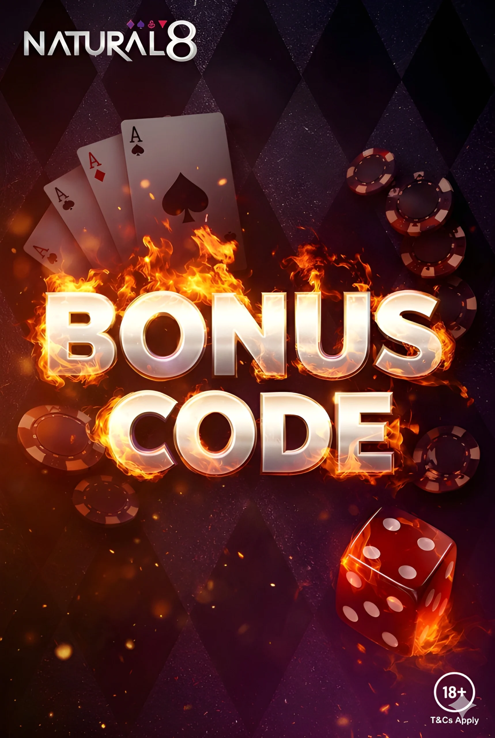 Natural Eight Bonus Code promotion featuring fiery text, poker cards, casino chips, and a dice on a dark background
